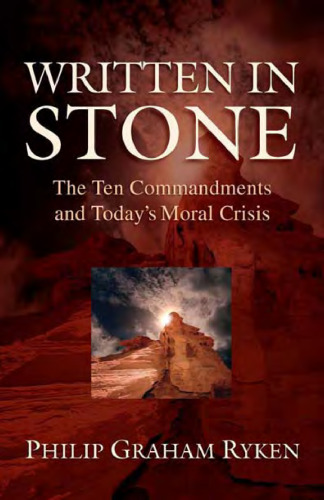 ﻿نوشته شده در سنگ: ده فرمان و بحران اخلاقی امروز