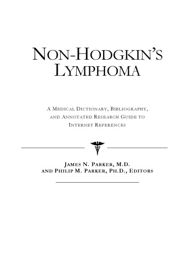 ﻿لنفوم غیر هوچکین - فرهنگ لغت پزشکی، کتابشناسی، و راهنمای تحقیق مشروح برای مراجع اینترنتی
