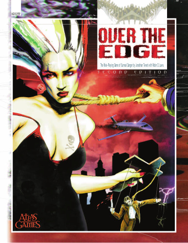 ﻿Over the Edge: The Role Playing Game of Surreal Danger