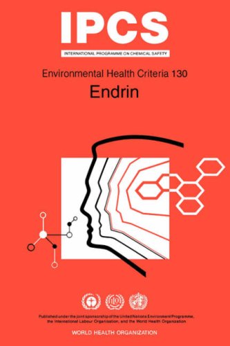 ﻿Endrin: Environmental Health Criteria Series No 130 (Environmental Health Criteria,)