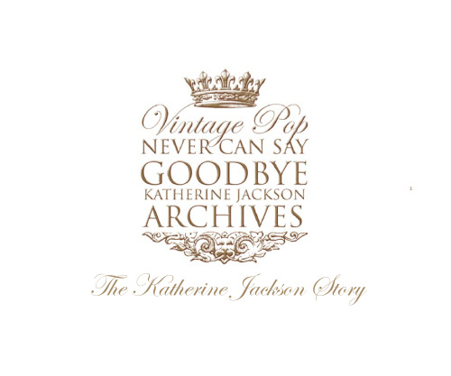 ﻿Never Can Say Goodbye (Michael Jackson. Vintage Pop Katherine Jackson Archives) (کتاب میز قهوه خوری مایکل جکسون)