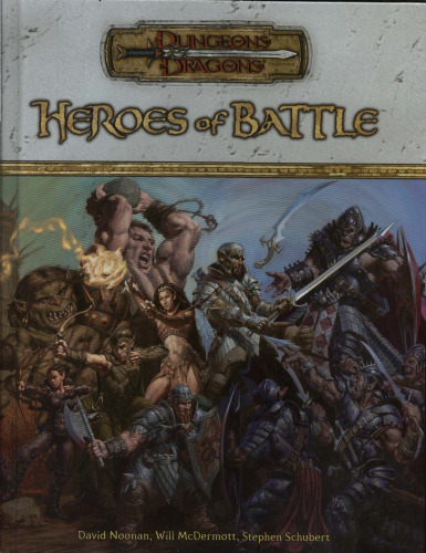 ﻿Heroes of Battle (Dungeons & Dragons d20 3.5 Fantasy Roleplaying, Rules Supplement)