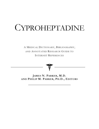 ﻿Cyproheptadine - یک فرهنگ لغت پزشکی، کتابشناسی، و راهنمای تحقیق مشروح برای مراجع اینترنتی