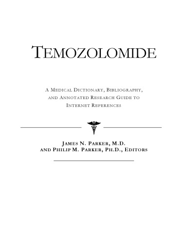 ﻿Temozolomide - فرهنگ لغت پزشکی، کتابشناسی، و راهنمای تحقیق مشروح برای مراجع اینترنتی