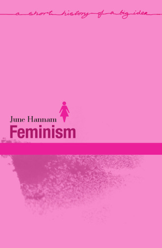 ﻿فمینیسم (تاریخ کوتاه ایده های بزرگ)