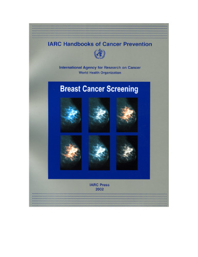 ﻿Iarc Handbooks of Cancer Prevention: Handbook 7 Breast Cancer Screening (V. 7)