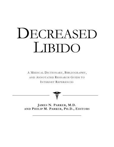﻿کاهش میل جنسی: فرهنگ لغت پزشکی، کتابشناسی، و راهنمای تحقیق مشروح برای مراجع اینترنتی