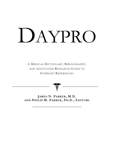 ﻿Daypro: فرهنگ لغت پزشکی، کتابشناسی، و راهنمای تحقیق مشروح برای مراجع اینترنتی