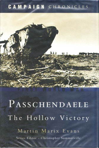 ﻿Passchendaele: The Hollow Victory (Campaign Chronicles)