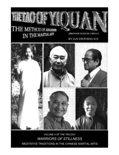 ﻿Warriors of Stillness جلد 2: The Tao of Yiquan: The Method of Awareness in the Martial Arts