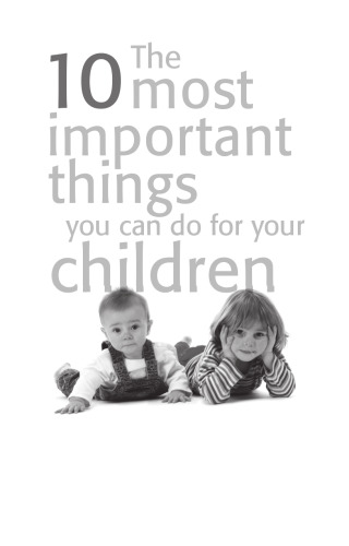 ﻿10 کاری که می توانید برای فرزندان خود انجام دهید