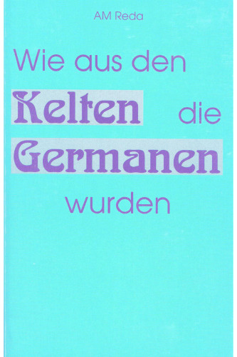 ﻿چگونه سلت ها آلمانی شدند