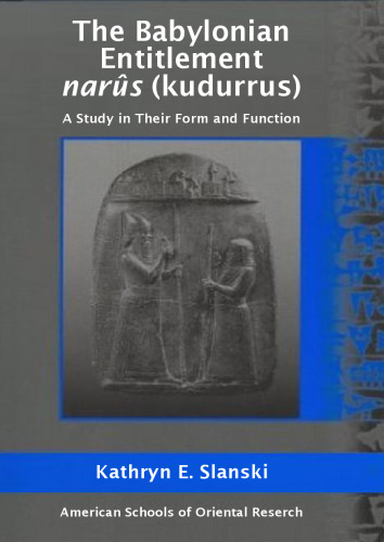 ﻿حق بابلی Narûs: مطالعه ای در شکل و عملکرد (کتاب ASOR 9)