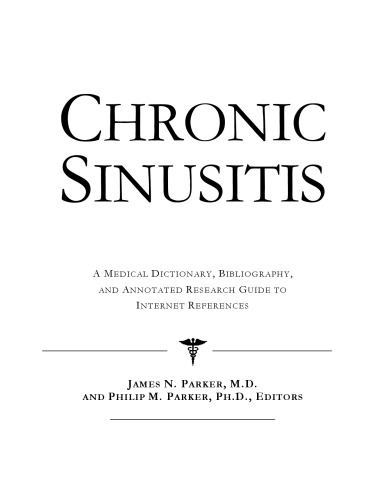 ﻿سینوزیت مزمن - فرهنگ لغت پزشکی، کتابشناسی، و راهنمای تحقیق مشروح برای مراجع اینترنتی
