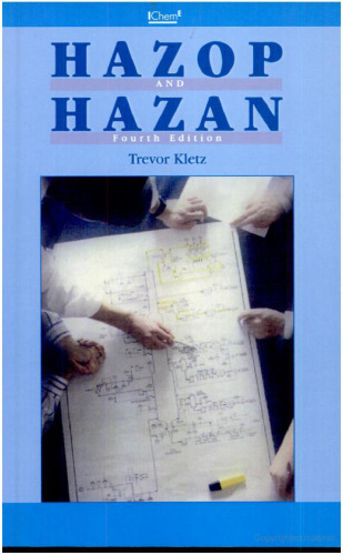 ﻿Hazop & Hazan: Identifying and Assessing Process Industry Hazards، ویرایش چهارم