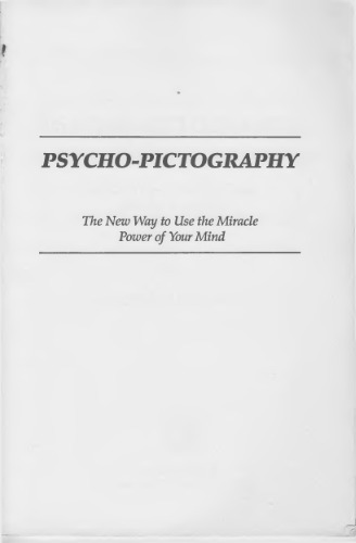 ﻿Psycho-Pictography: روشی جدید برای استفاده از نیروی معجزه آسای ذهن شما