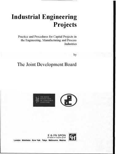 ﻿پروژه های مهندسی صنایع: تمرین و رویه های پروژه های سرمایه ای در صنایع مهندسی ، ساخت و فرآیند