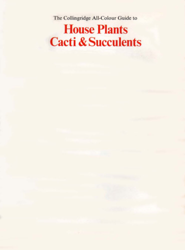 ﻿راهنمای تمام رنگی Collingridge برای گیاهان خانگی، کاکتوس ها و ساکولنت ها