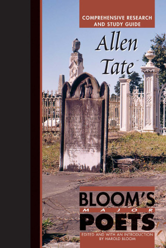﻿Allen Tate: Blooms Major Poets: راهنمای جامع تحقیق و مطالعه (شاعران اصلی بلوم)