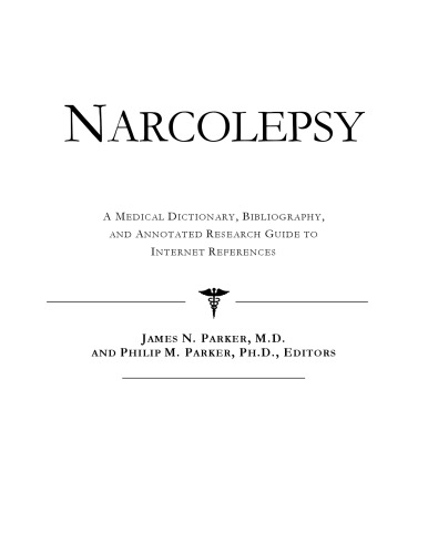 ﻿نارکولپسی - فرهنگ لغت پزشکی، کتابشناسی، و راهنمای تحقیق مشروح برای مراجع اینترنتی
