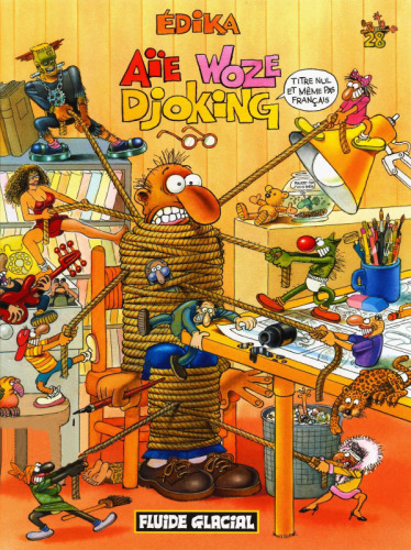 ﻿ادیکا، جلد 28: اوخ ووز جوکینگ