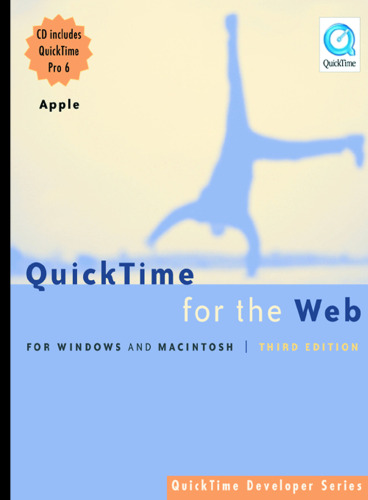 ﻿QuickTime برای وب: برای ویندوز و مکینتاش، نسخه سوم (سری توسعه دهندگان QuickTime)
