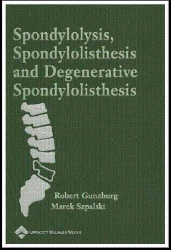 ﻿اسپوندیلولیزیس، اسپوندیلولیستزیس و اسپوندیلولیستزیس دژنراتیو