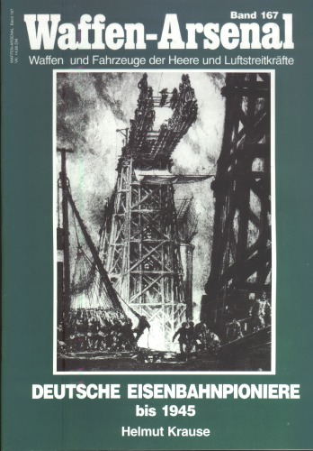 ﻿زرادخانه سلاح جلد 167 - پیشگامان راه آهن آلمان تا سال 1945