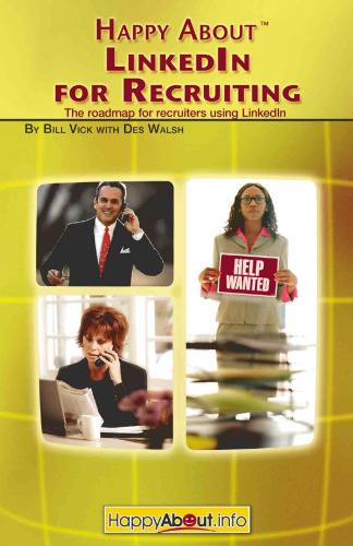 ﻿Happy About LinkedIn برای استخدام (نسخه کتابخانه دوم): نقشه راه برای استخدام کنندگان با استفاده از LinkedIn