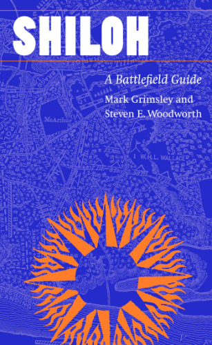 ﻿Shiloh: A Battlefield Guide (This Hallowed Ground: Guides to Civil Wa)