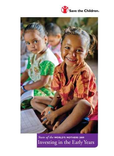 ﻿وضعیت مادران جهان 2009، سرمایه گذاری در سال های اولیه (2009)
