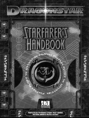 ﻿Dragonstar: Starfarer's Handbook (D20 Roleplaying System)