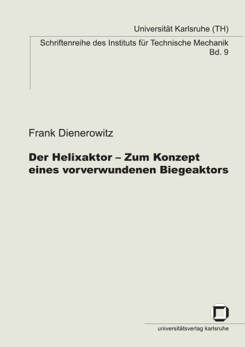 ﻿محرک مارپیچ - در مورد مفهوم یک محرک خمشی از پیش پیچ خورده