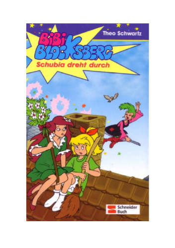 ﻿Bibi Blocksberg, Vol.19, Schubia دیوانه می شود.