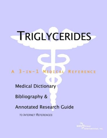 ﻿تری گلیسیرید - فرهنگ لغت پزشکی، کتابشناسی، و راهنمای تحقیق مشروح برای مراجع اینترنتی