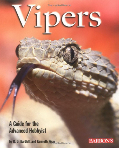﻿Vipers: A Guide for Advanced Hobbyist (راهنمای کامل مالکیت حیوانات خانگی)