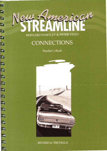 ﻿New Streamline Connections - Intermediate: یک سری فشرده آمریکایی-انگلیسی برای دانشجویان متوسط: کتاب معلم ارتباطات (New American Streamline)