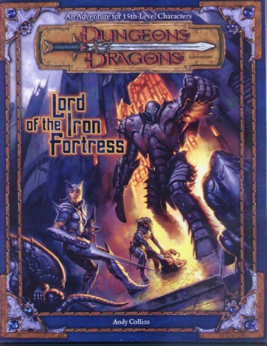 ﻿Lord of the Iron Fortress (Dungeons & Dragons d20 3.0 Fantasy Roleplaying Adventure، سطح پانزدهم)
