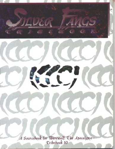 ﻿کتاب قبیله: نیش نقره ای (گرگینه - آخرالزمان)