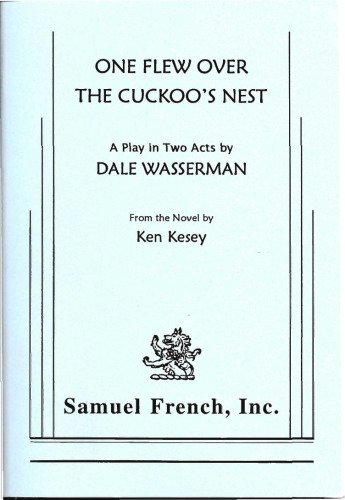 ﻿یکی بر فراز آشیانه فاخته: نمایشنامه ای در دو اثر