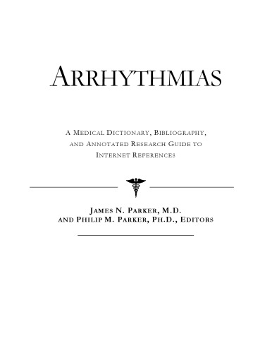 ﻿آریتمی ها - فرهنگ لغت پزشکی، کتابشناسی، و راهنمای تحقیق مشروح برای مراجع اینترنتی