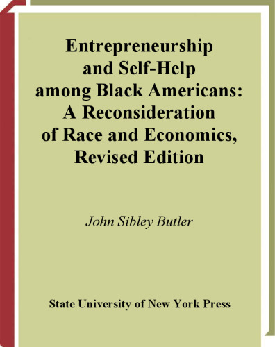 ﻿کارآفرینی و خودیاری در میان سیاه‌پوستان آمریکایی: بازنگری در نژاد و اقتصاد (سری S U N Y در قومیت و نژاد در زندگی آمریکایی)