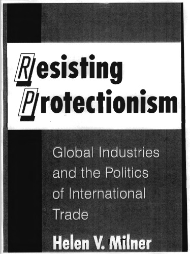 ﻿مقاومت در برابر حمایت‌گرایی: صنایع جهانی و سیاست تجارت بین‌الملل