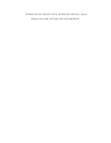 ﻿سفال هلادیای میانه و همگام سازی: مجموعه مقالات کارگاه بین المللی برگزار شده در سالزبورگ ، 31 اکتبر-2 نوامبر 2004 (مشارکت هایی در تقویم مدیترانه شرقی)