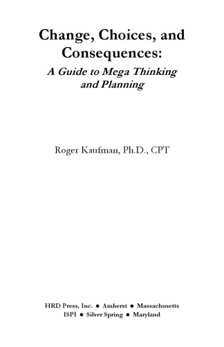 ﻿تغییر، انتخاب ها و پیامدها (تعریف و ارائه مجموعه تمرین های حرفه ای موفق)
