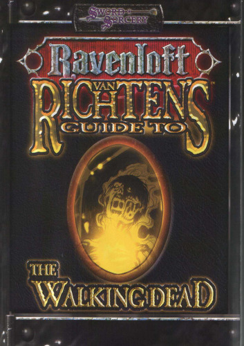 ﻿راهنمای Van Richten برای مردگان متحرک (Dungeons & Dragons d20 3.0 Fantasy Roleplaying, Ravenloft Setting)