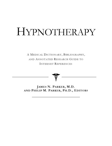 ﻿هیپنوتیزم - فرهنگ لغت پزشکی، کتابشناسی، و راهنمای تحقیق مشروح برای مراجع اینترنتی