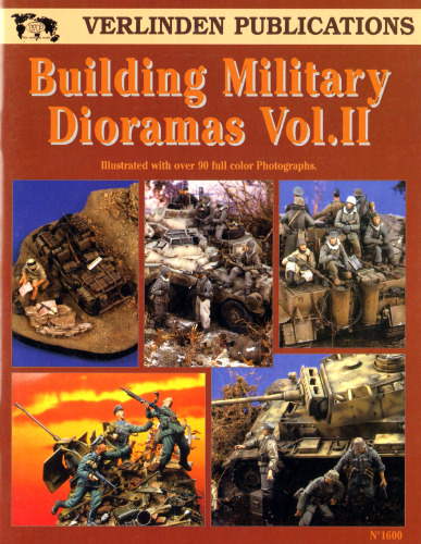 ﻿Building Military Dioramas Vol. II