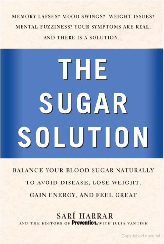 ﻿راه حل شکر پیشگیری است: قند خون خود را به طور طبیعی متعادل کنید تا بر بیماری غلبه کنید، وزن خود را کاهش دهید، انرژی به دست آورید و احساس خوبی داشته باشید.