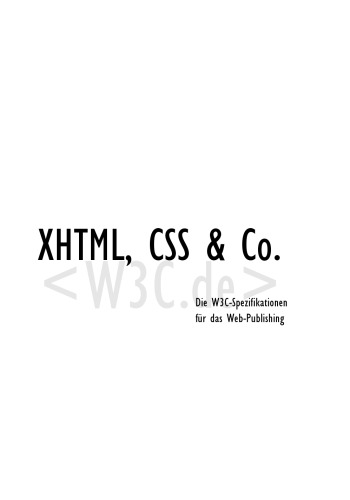 ﻿XHTML، CSS و Co. مشخصات W3C برای انتشار وب